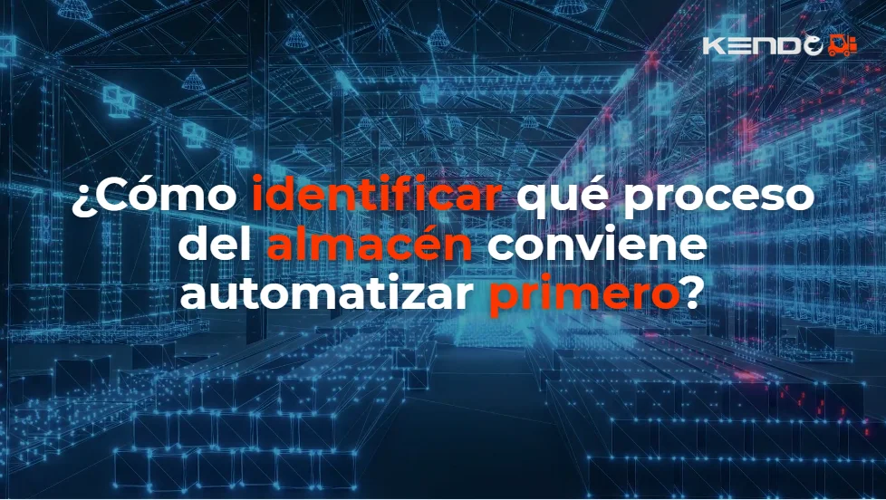 ¿Qué proceso de un almacén conviene automatizar primero?